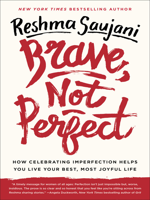 Title details for Brave, Not Perfect by Reshma Saujani - Wait list